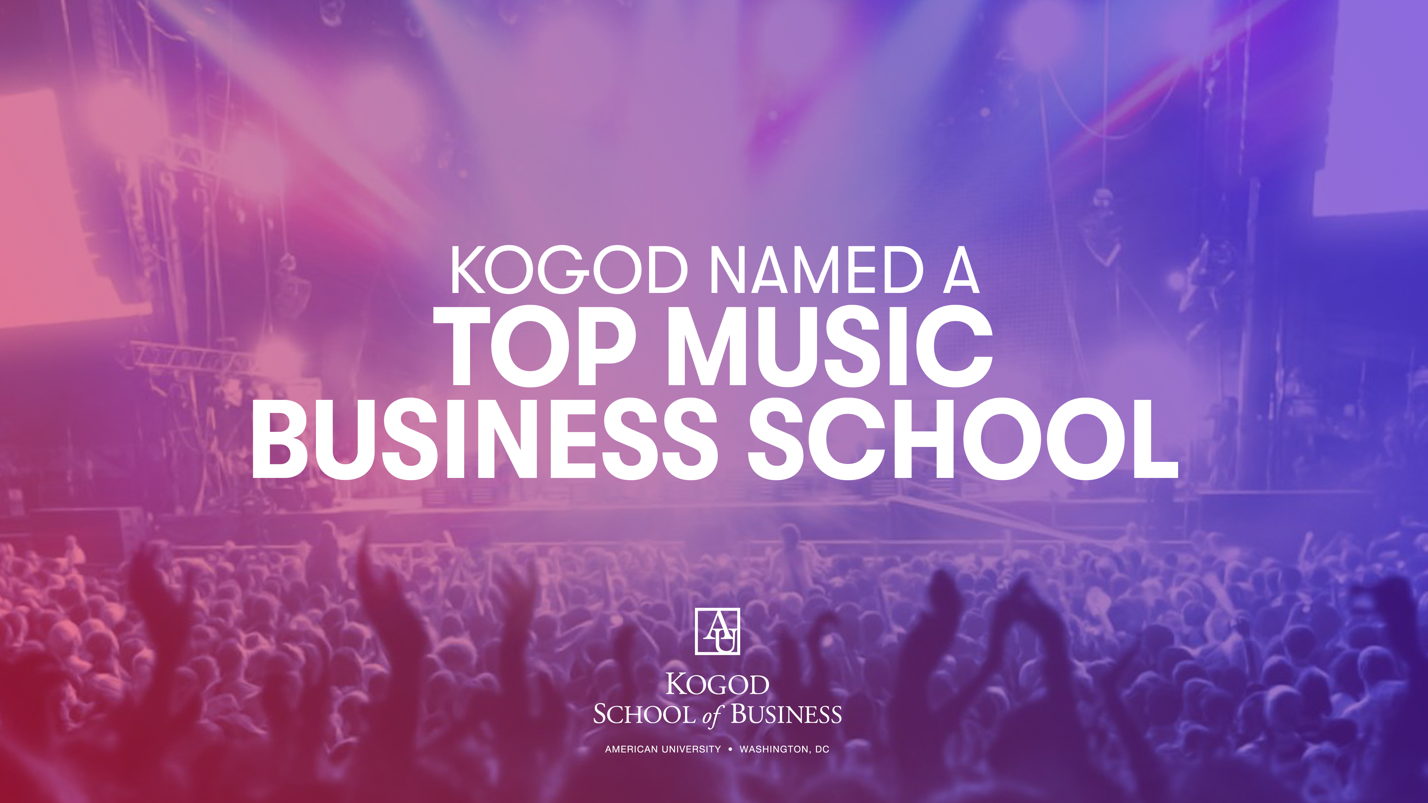 American University's Kogod School of Business Named Top Music Business